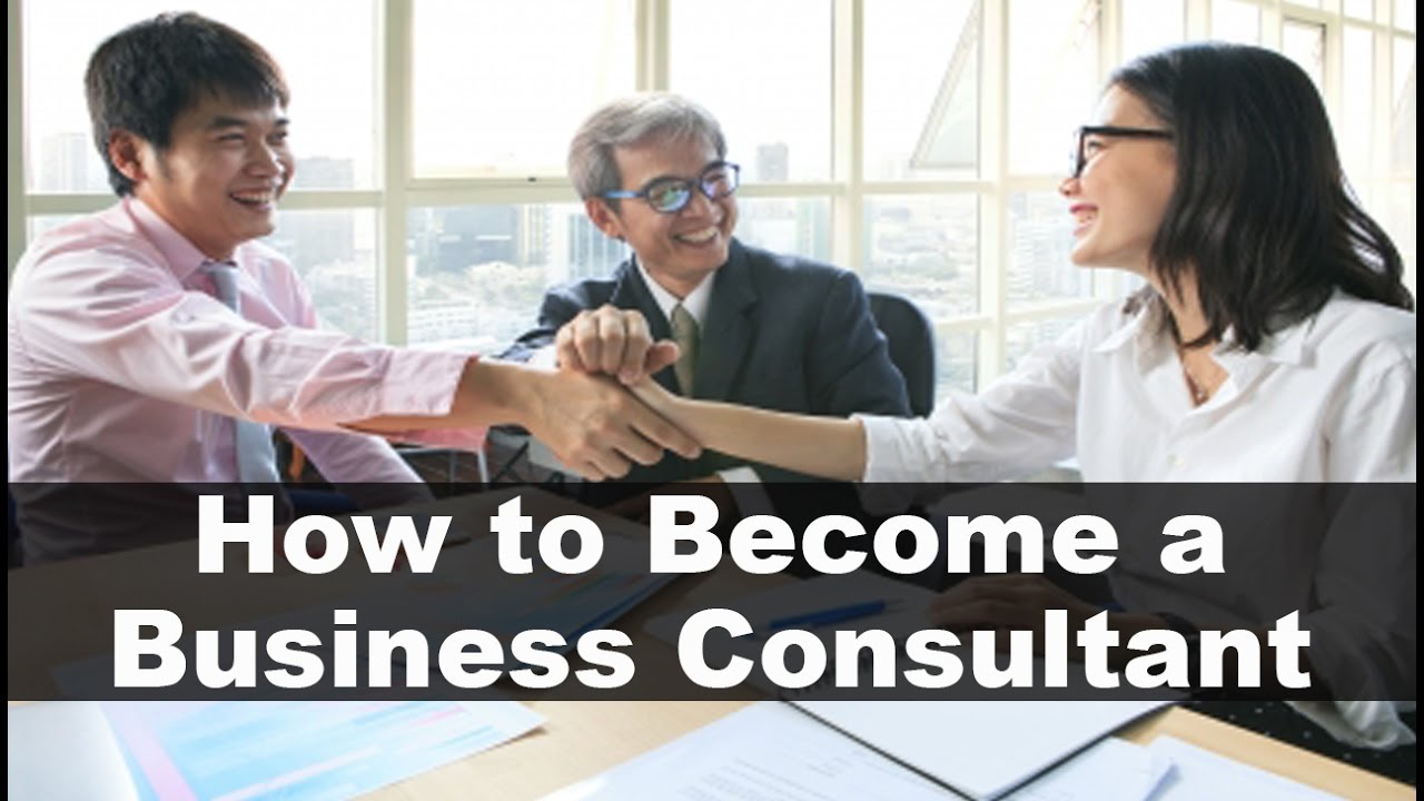 How to Become a Business Consultant